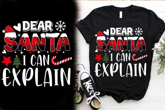 DEAR SANTA I CAN EXPLAIN Graphics & T-Shirt Designs