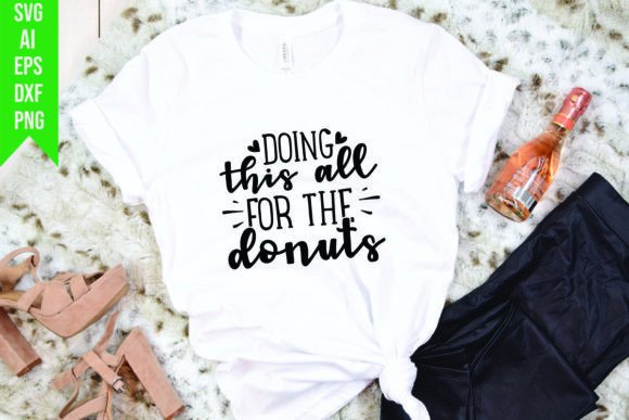 Doing This All for the Donut s