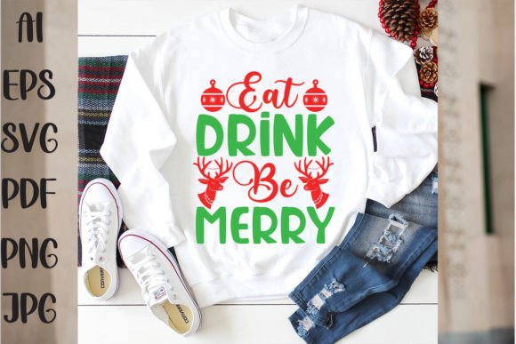 Eat Drink Be Merry: Graphics and T-Shirt Designs