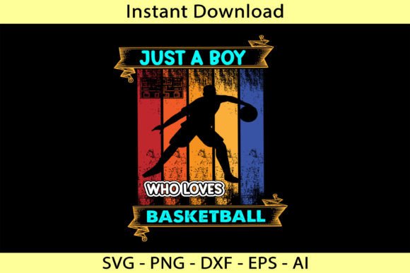 Just a Boy Who Loves Basketball Graphics