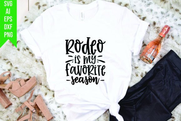 Rodeo Is My Favorite Season: Graphics & T-Shirt Designs