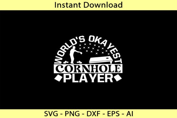 World's Okayest Cornhole Player Graphics & T-Shirt Designs